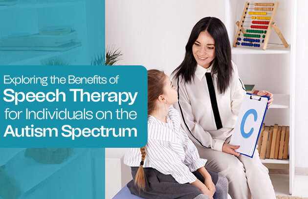 Benefits of Speech Therapy for Individuals on the Autism Spectrum